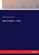Alice Franklin - A Tale