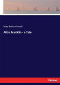 Alice Franklin - A Tale - Preview