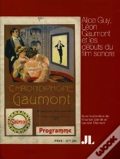 Alice Guy, Léon Gaumont Et Les Débuts Du Film Sonore