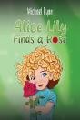 Alice Lily Finds A Rose - Preview