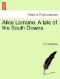 Alice Lorraine. A Tale Of The South Downs. - Preview