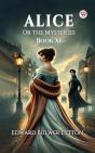 Alice Or The Mysteries Book Xi - Preview