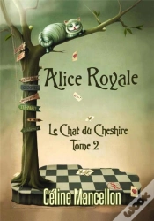 Capa do artigo Alice Royale T.2 ; Le Chat Du Cheshire