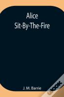 Alice Sit-By-The-Fire