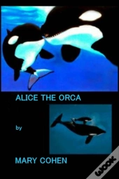 Alice The Orca