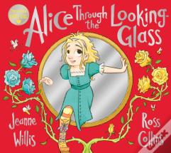 Alice Through The Looking-Glass