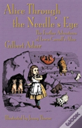 Alice Through The Needle'S Eye