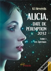 Alicia, Date De Peremption 2032 - Les Speciaux (T. 1)