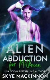 Alien Abduction For Milkmen