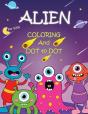 Alien Coloring And Dot To Dot For Kids - Preview