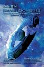 Alien Dimensions Science Fiction Short Stories Anthology Series #18 - Preview
