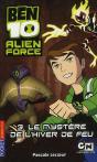 Alien Force T.3 ; Le Mystère De L'Hiver De Feu - Preview