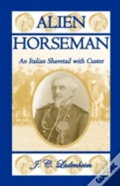 Alien Horseman: An Italian Shavetail Wit