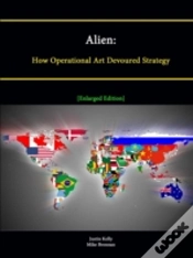 Capa do artigo Alien: How Operational Art Devoured Strategy (Enlarged Edition)