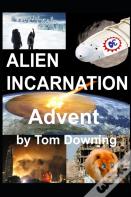 Alien Incarnation Advent