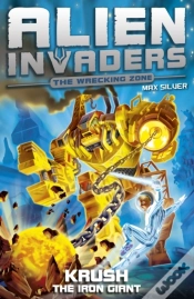Capa do artigo Alien Invaders 6: Krush - The Iron Giant