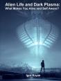 Alien Life And Dark Plasma - Preview