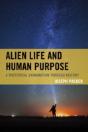 Alien Life And Human Purpose - Preview