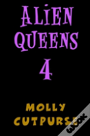 Alien Queens 4