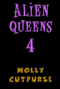 Alien Queens 4 - Preview