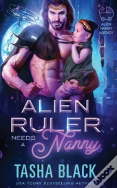 Alien Ruler Needs A Nanny