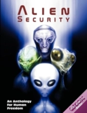 Alien Security: An Anthology For Human F