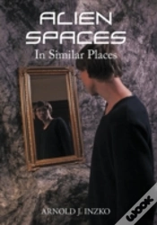 Capa do artigo Alien Spaces In Similar Places