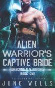 Alien Warrior'S Captive Bride