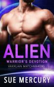 Alien Warrior'S Devotion