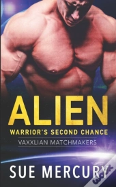 Alien Warrior'S Second Chance