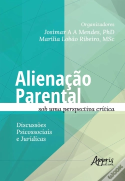 Capa do artigo Alienação Parental Sob Uma Perspectiva Crítica: Discussões Psicossociais E Jurídicas