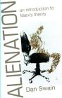 Alienation: An Introduction To Marx'S Theory - Preview