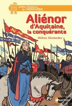 Capa do artigo Aliénor D'Aquitaine, La Conquérante