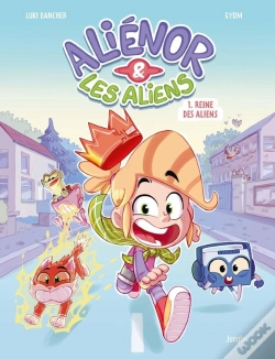 Capa do artigo Aliénor & Les Aliens Tome 1 : Reine Des Aliens