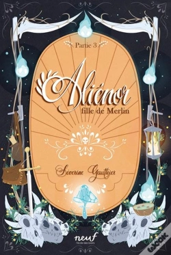 Capa do artigo Aliénor, Fille De Merlin Tome 3