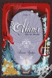 Capa do artigo Aliénor, Fille De Merlin Tome 4