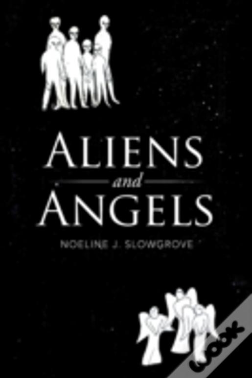 Aliens And Angels