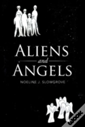 Aliens And Angels