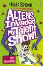 Aliens Invaded My Talent Show! - Preview