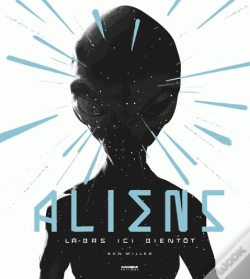 Capa do artigo Aliens ; Là-Bas, Ici, Bientôt