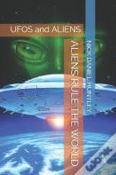 Aliens Rule The World