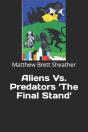 Aliens Vs. Predators 'The Final Stand' - Preview