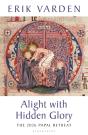 Alight With Hidden Glory - Preview