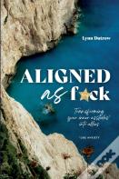Aligned As F*Ck