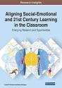 Aligning Social-Emotional And 21st Century Learning In The Classroom - Preview