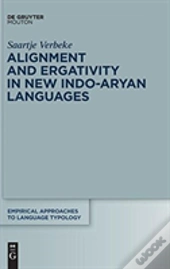 Alignment And Ergativity In New Indo-Aryan Languages