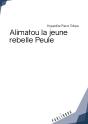 Alimatou La Jeune Rebelle Peule - Preview