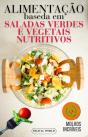 Alimentac¸ão Baseada em Saladas Verdes e Vegetais Nutritivos - Preview