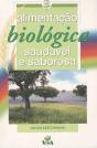 Alimentação Biológica Sáudavel e Saborosa - Preview