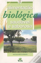 Capa do artigo Alimentação Biológica Sáudavel e Saborosa